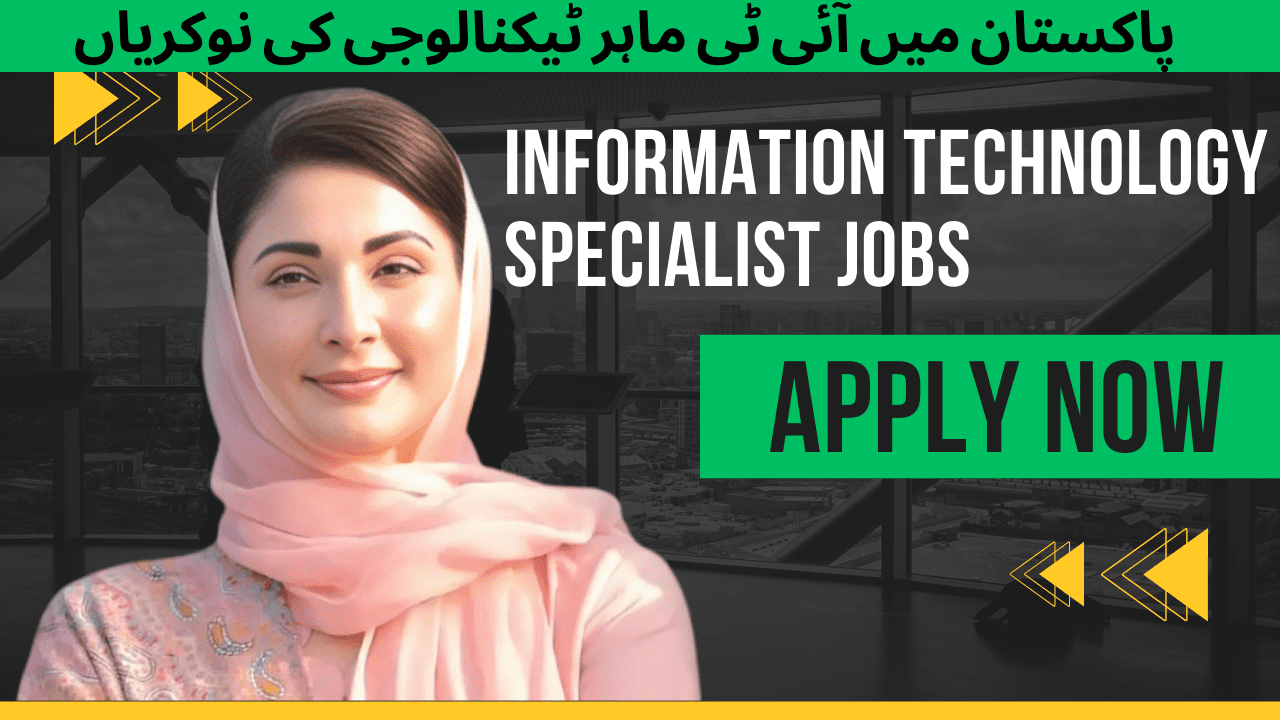 Information Technology Specialist Jobs in Pakistan