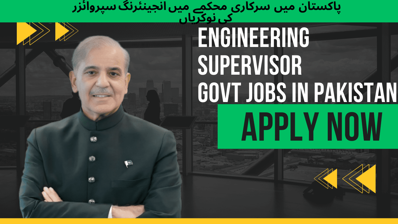 Engineering Supervisor Jobs in Pakistan Apply Now